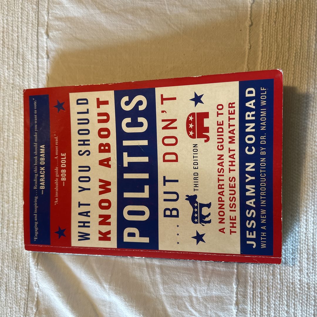 What You Should Know about Politics ... but Don't