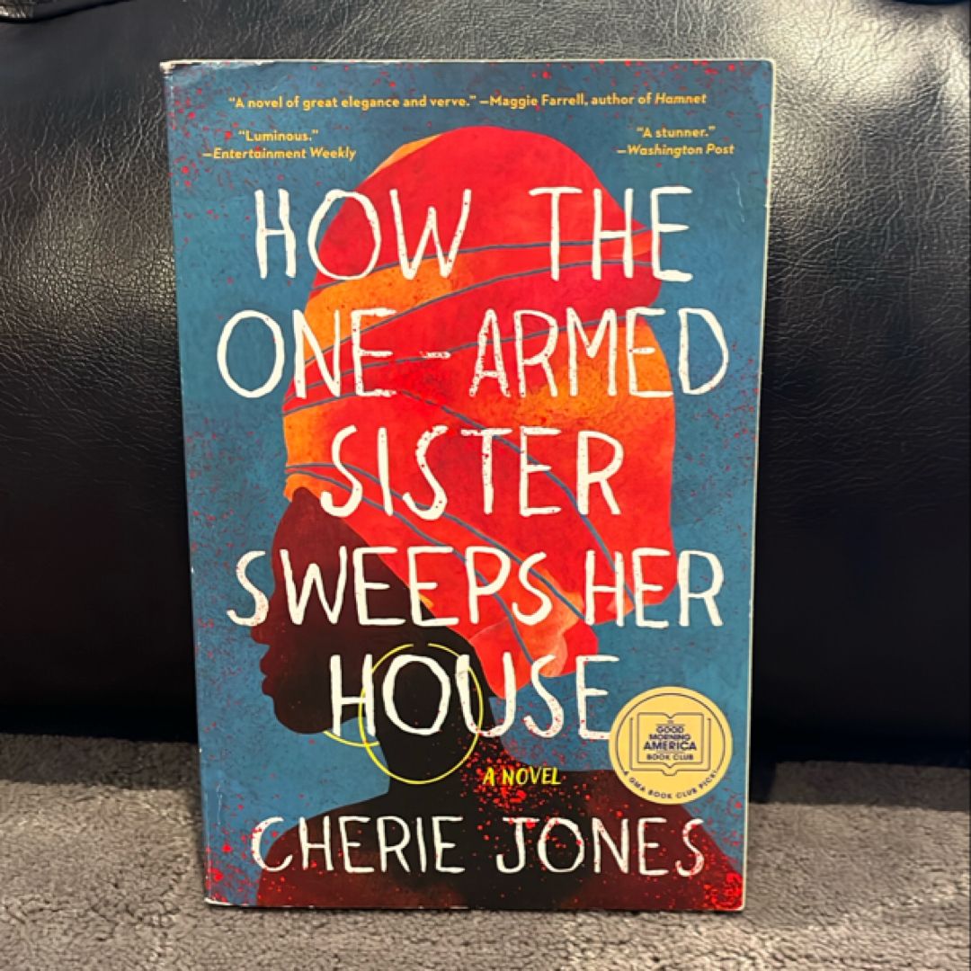 How the One-Armed Sister Sweeps Her House
