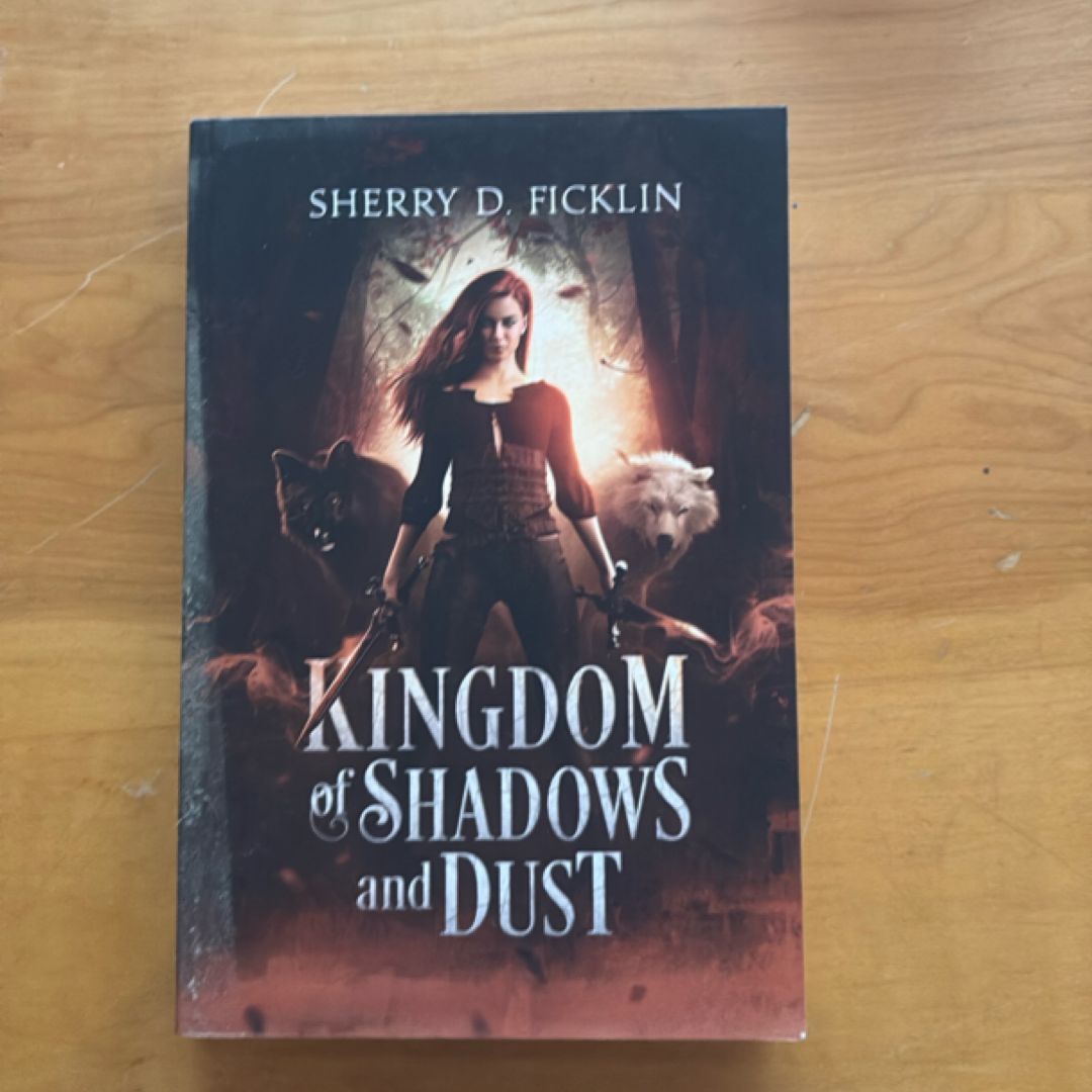 Kingdom of Shadows and Dust