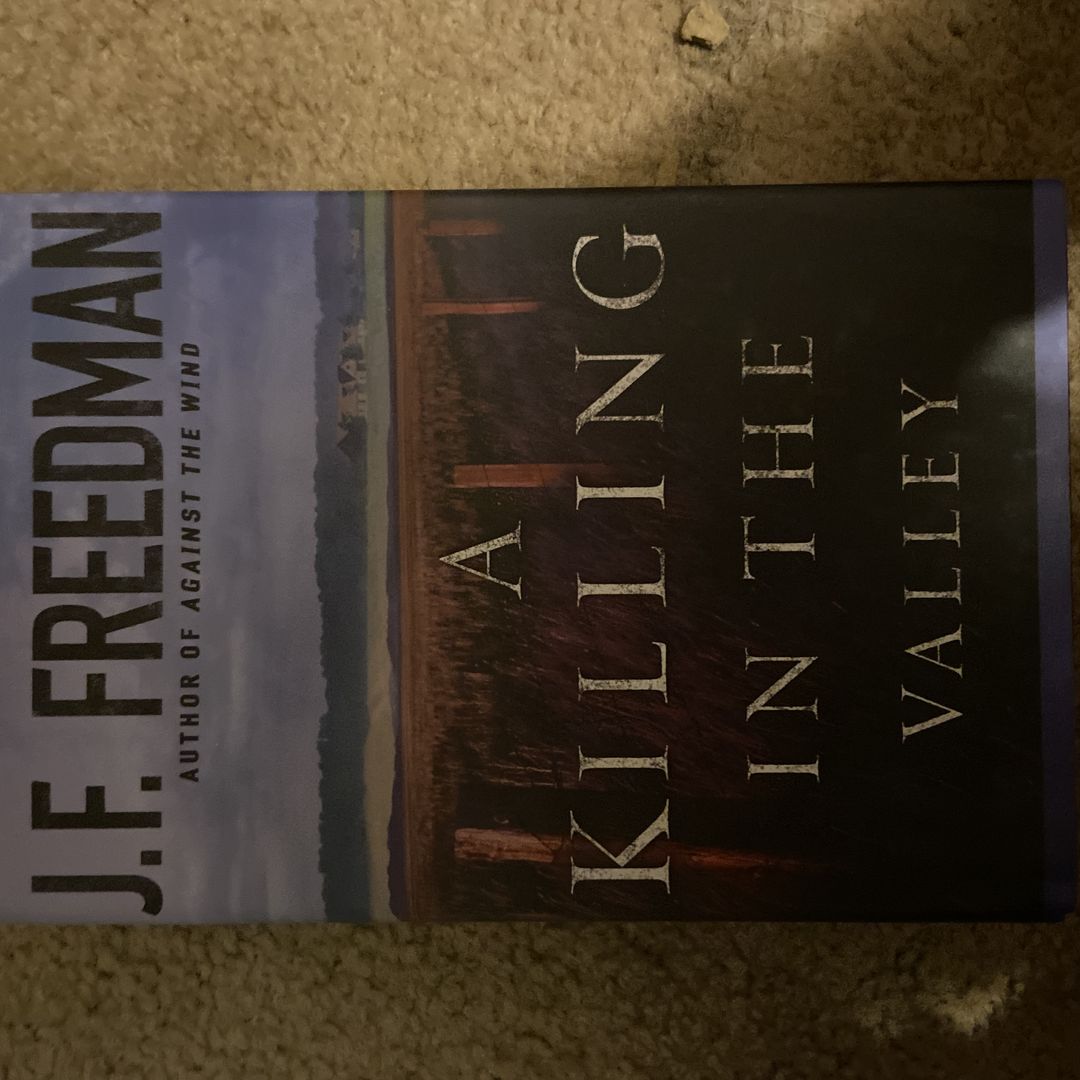 A Killing in the Valley