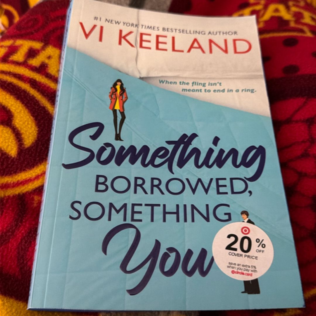 Something Borrowed, Something You