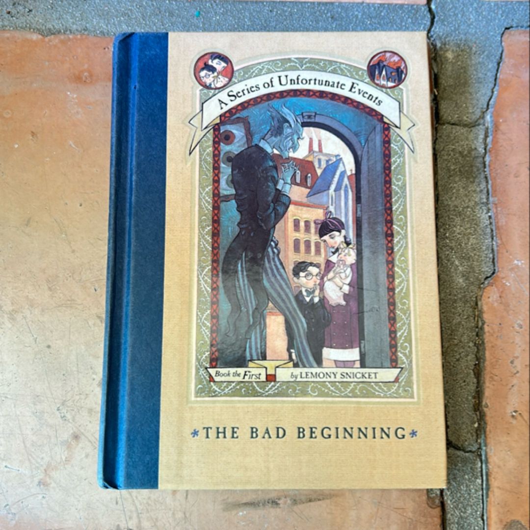 A Series of Unfortunate Events #1: the Bad Beginning