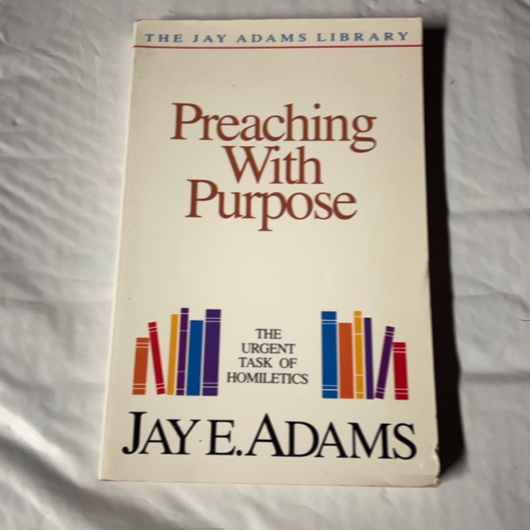 Preaching with Purpose