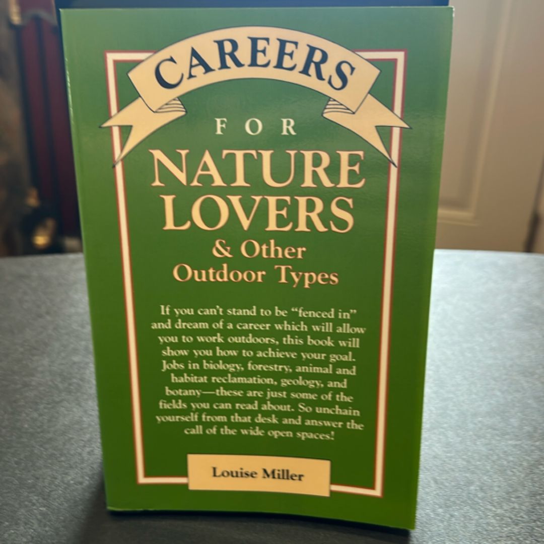 Careers for Nature Lovers and Other Outdoor Types