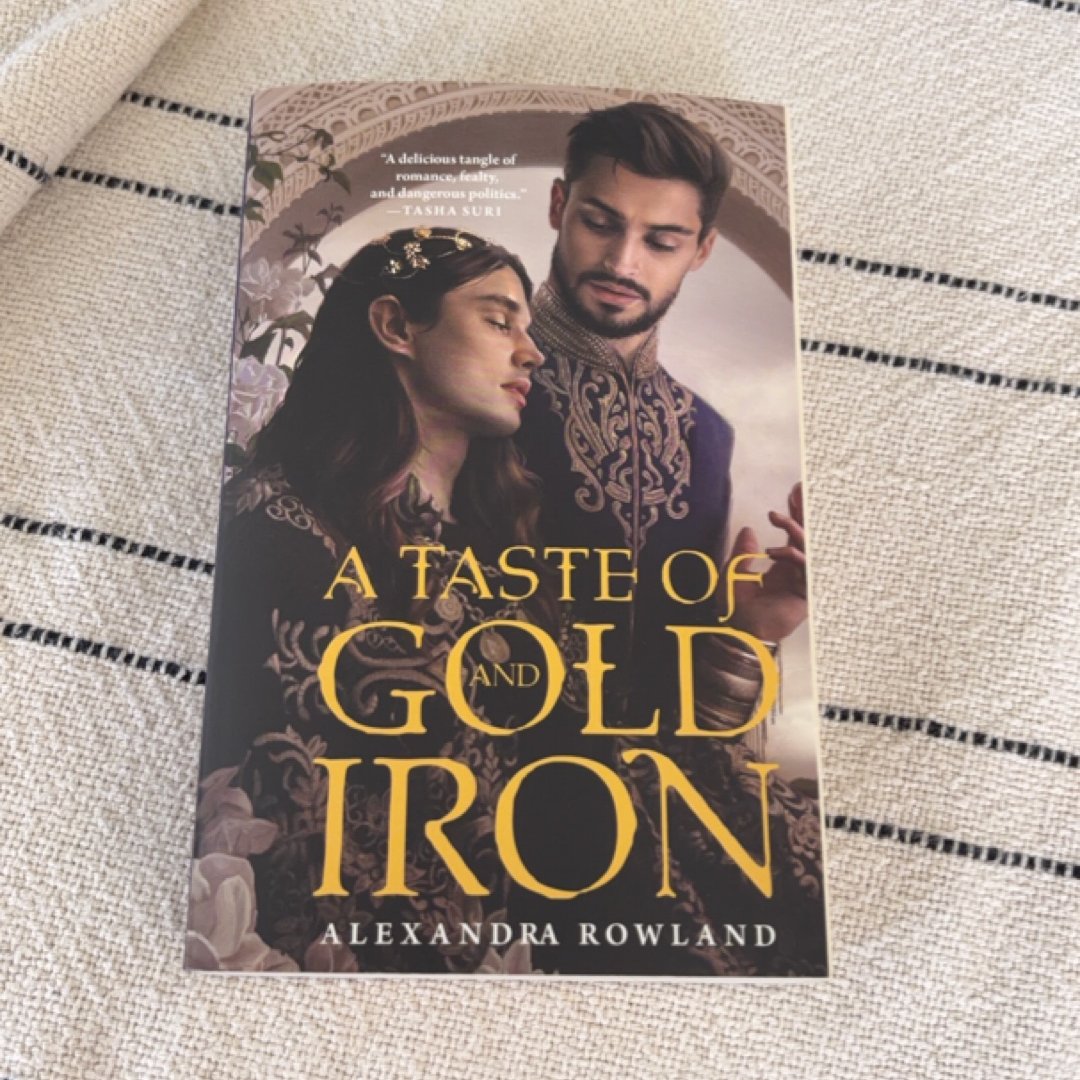 A Taste of Gold and Iron