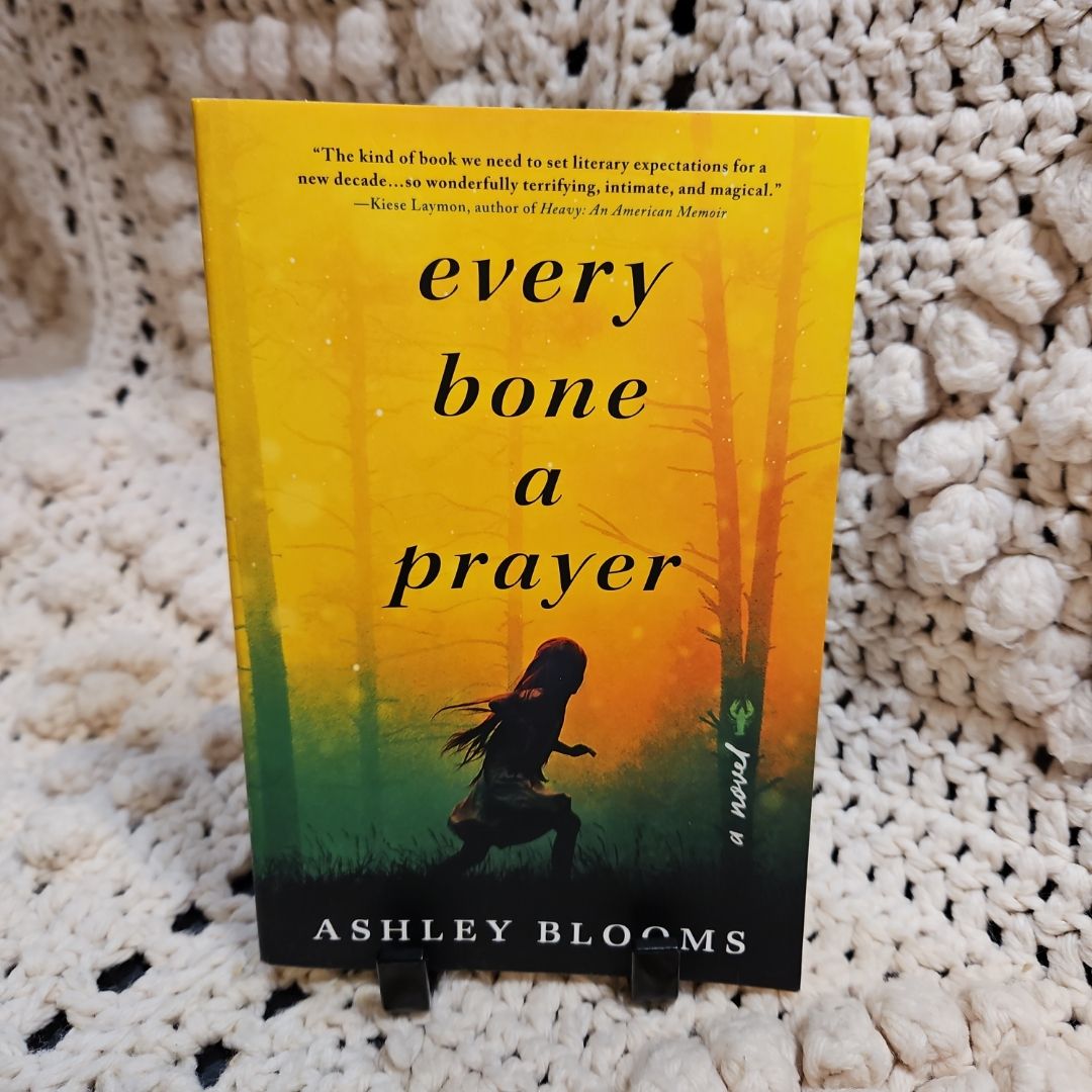 Every Bone a Prayer