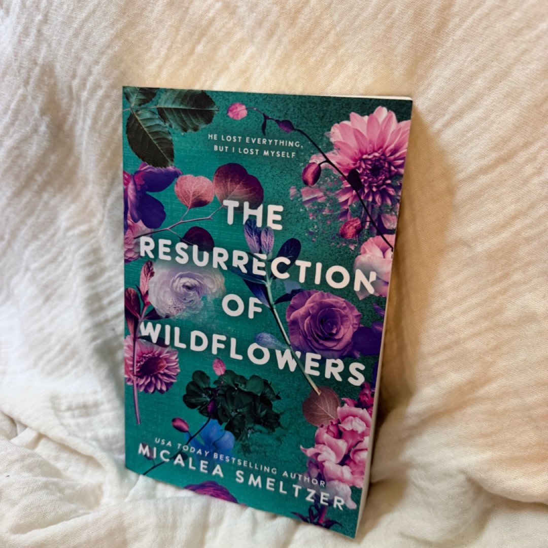 The Resurrection of Wildflowers