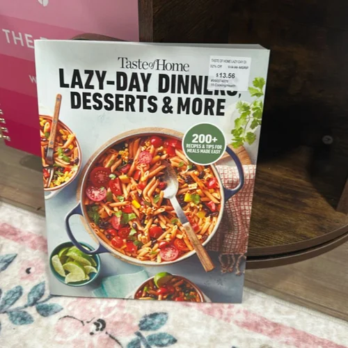 Taste of Home Lazy-Day Dinners, Desserts and More