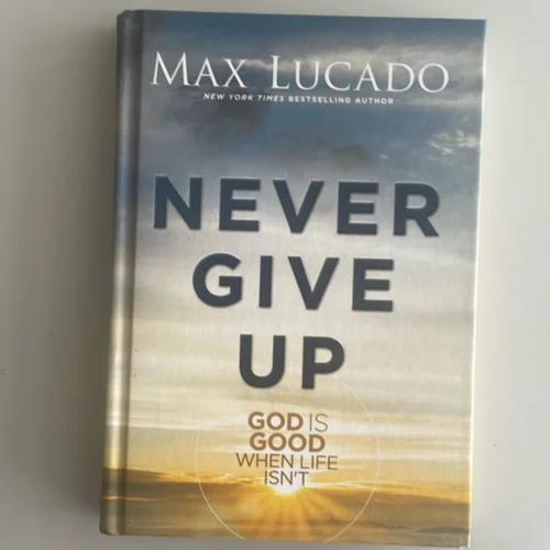 Never Give Up