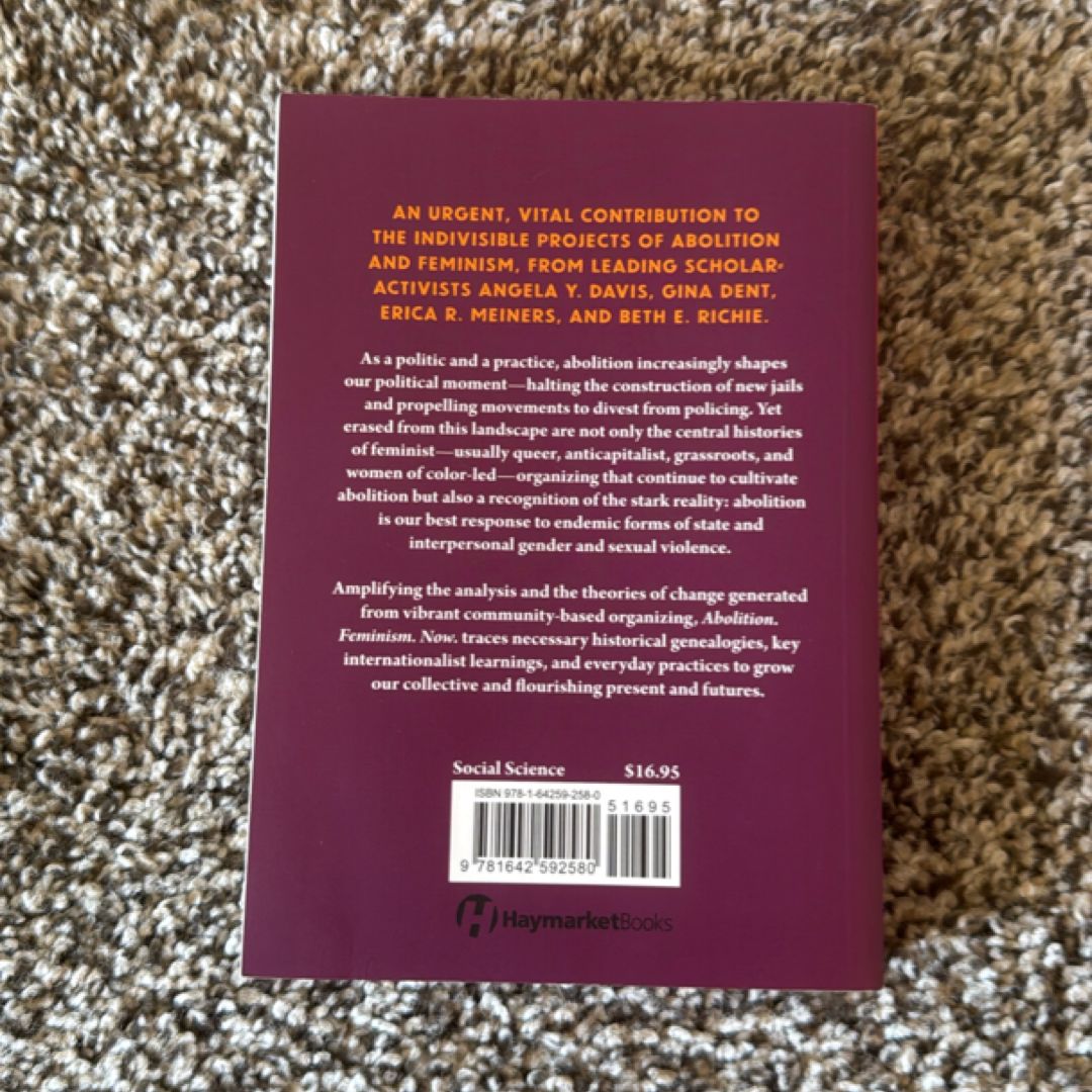 Abolition. Feminism. Now by Gina Dent; Erica R. Meiners; Angela Y ...