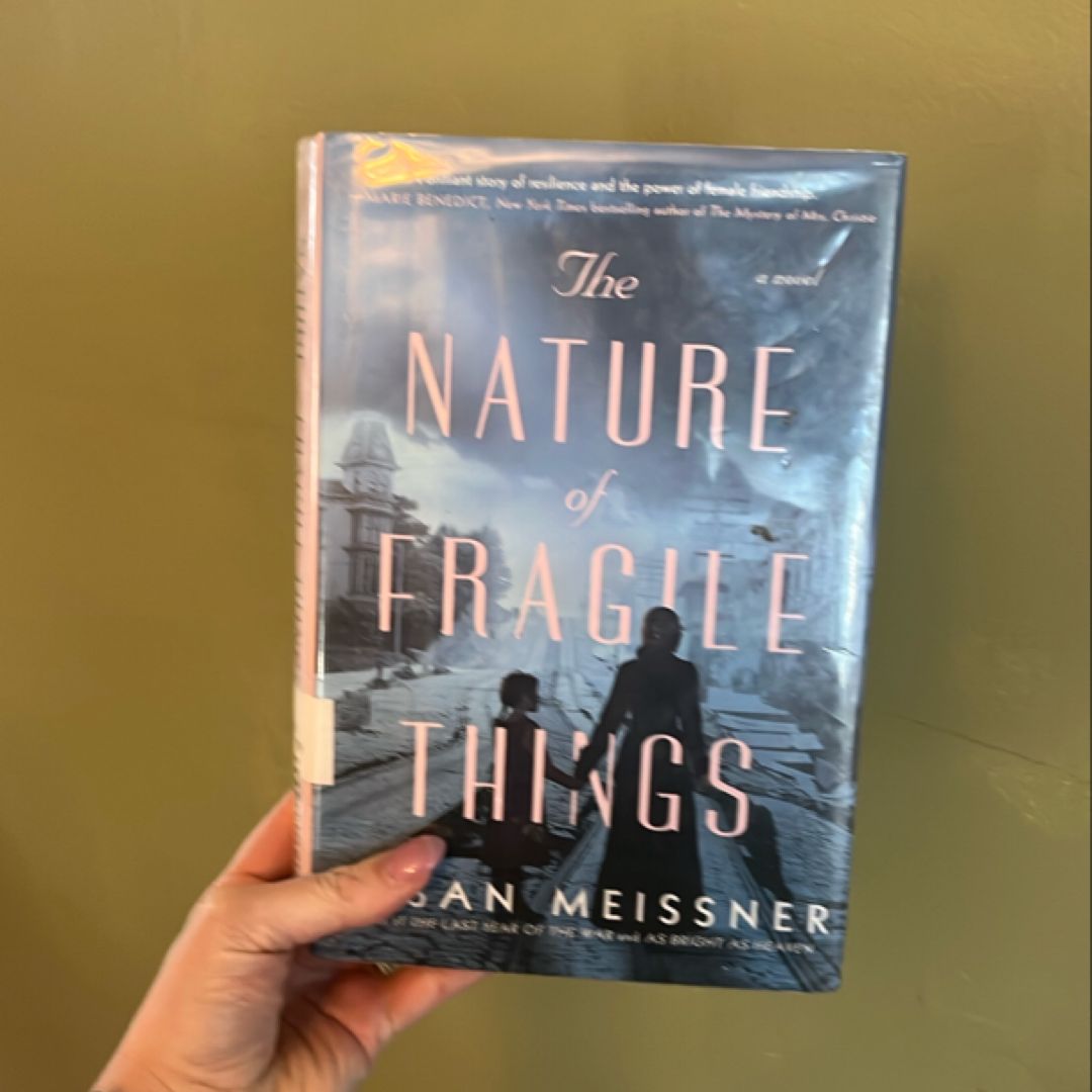 The Nature of Fragile Things