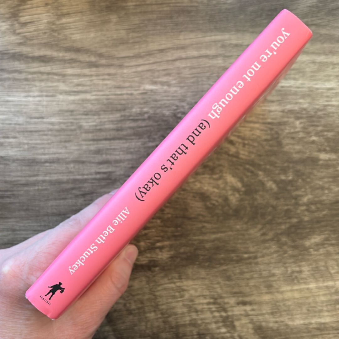 You're Not Enough (and That's Okay)