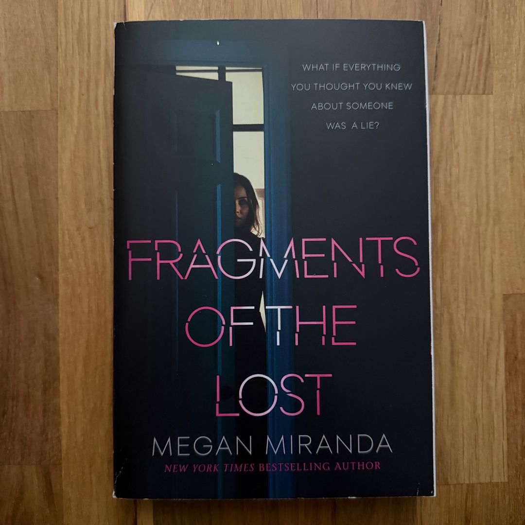 Fragments of the Lost