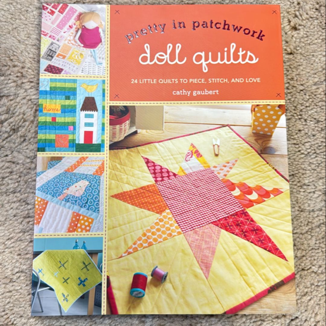 Pretty in Patchwork: Doll Quilts