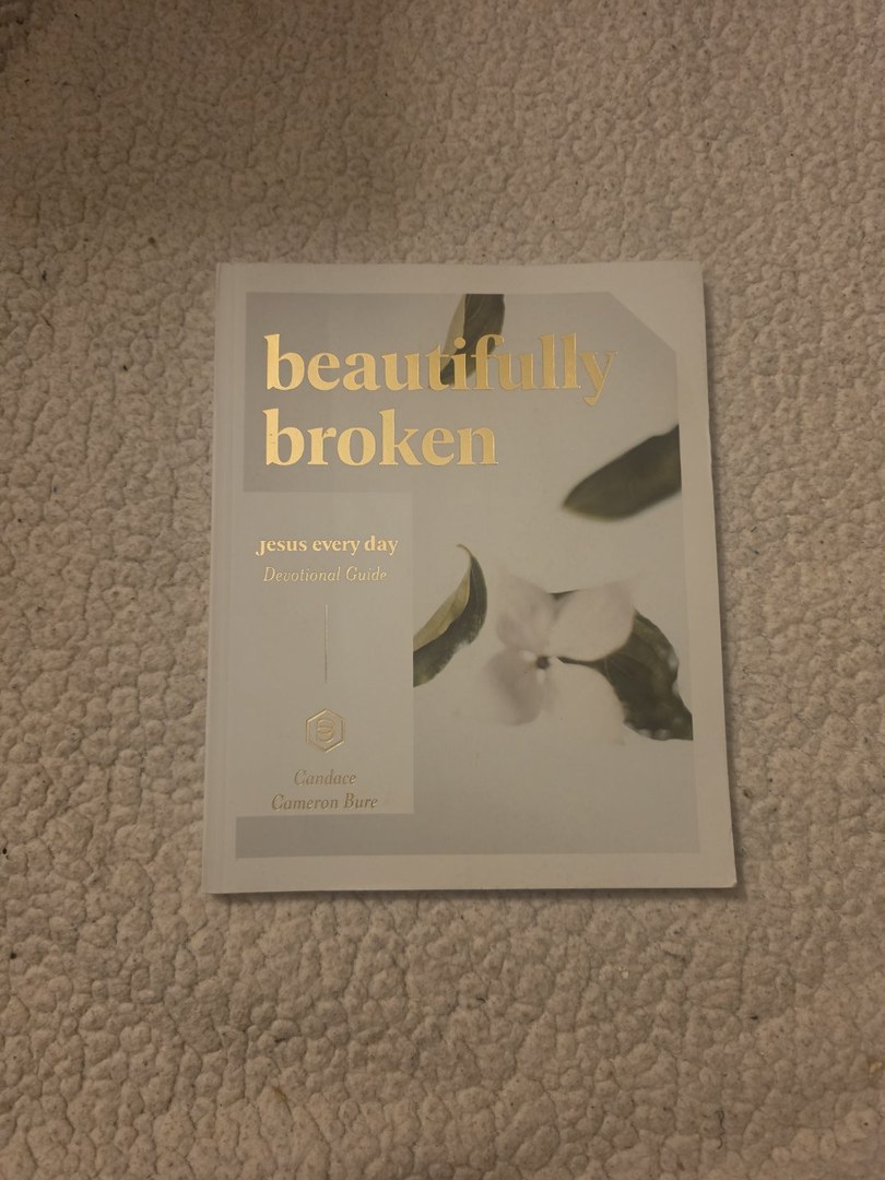 Beautifully Broken: Jesus Every Day Devotional Guide