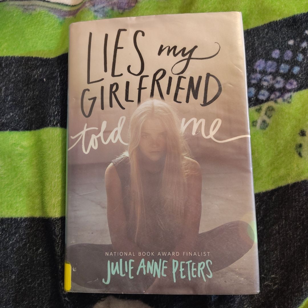 Lies My Girlfriend Told Me