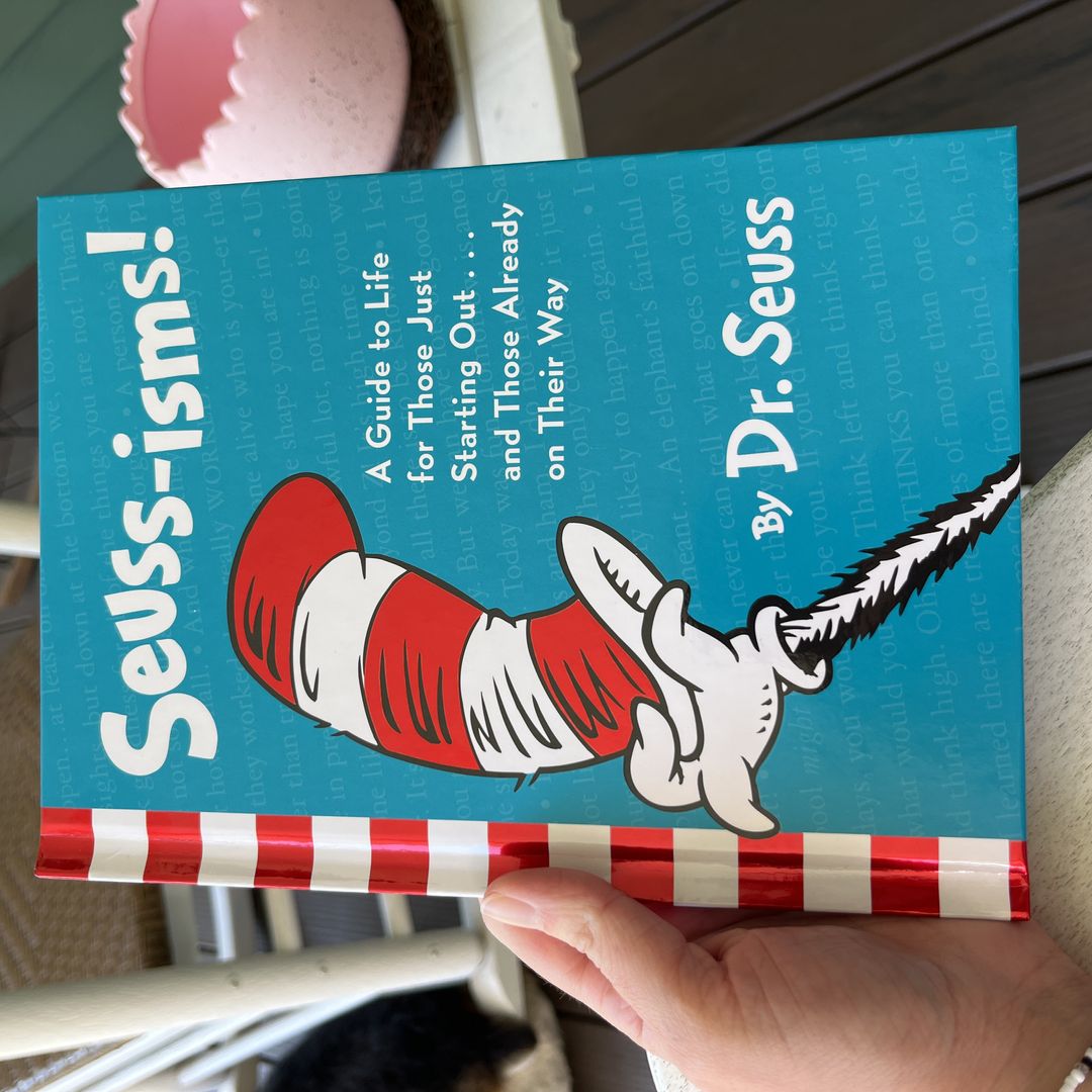 Seuss-Isms! a Guide to Life for Those Just Starting Out... and Those Already on Their Way