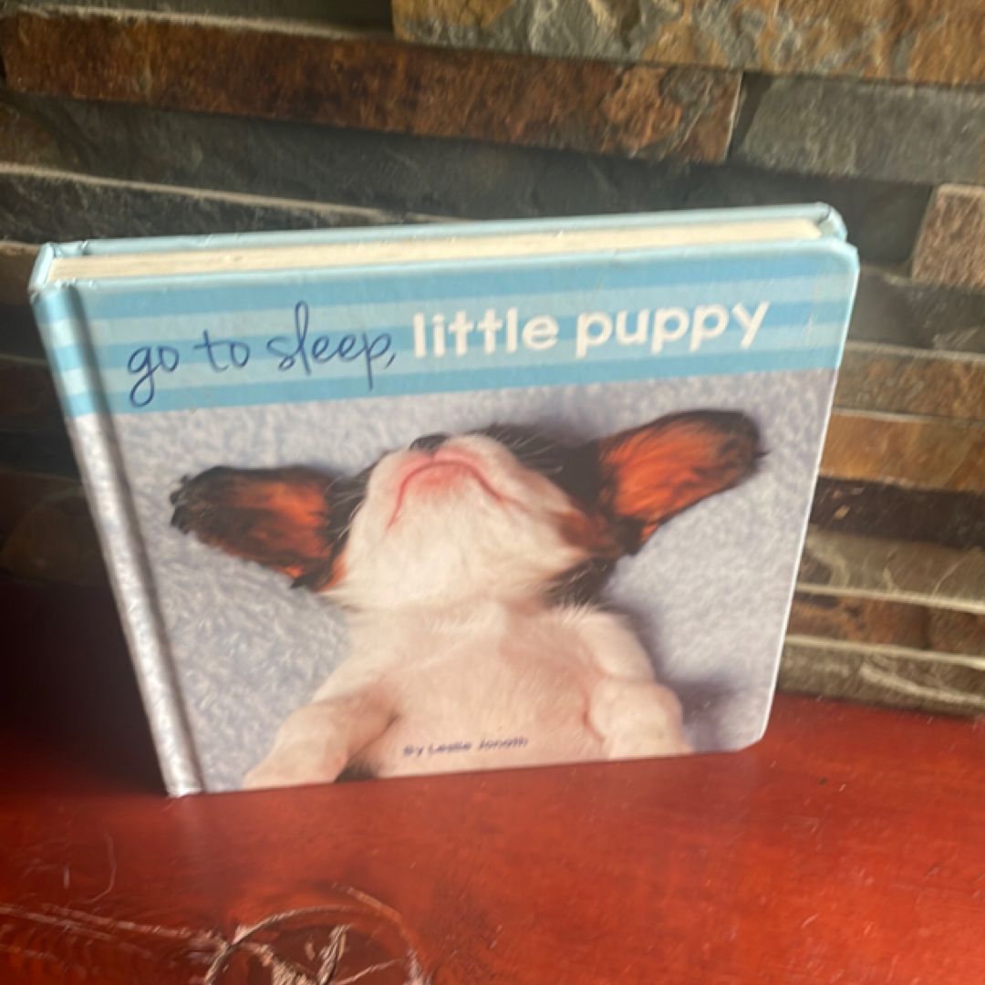 Go to Sleep Little Puppy