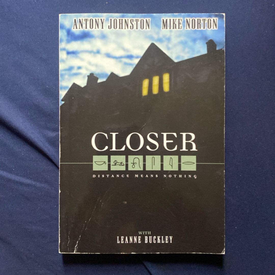Closer