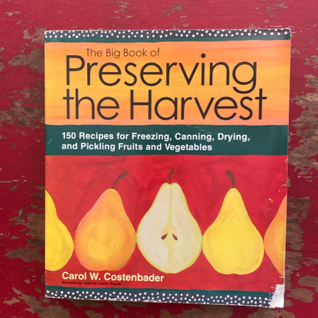 The Big Book of Preserving the Harvest