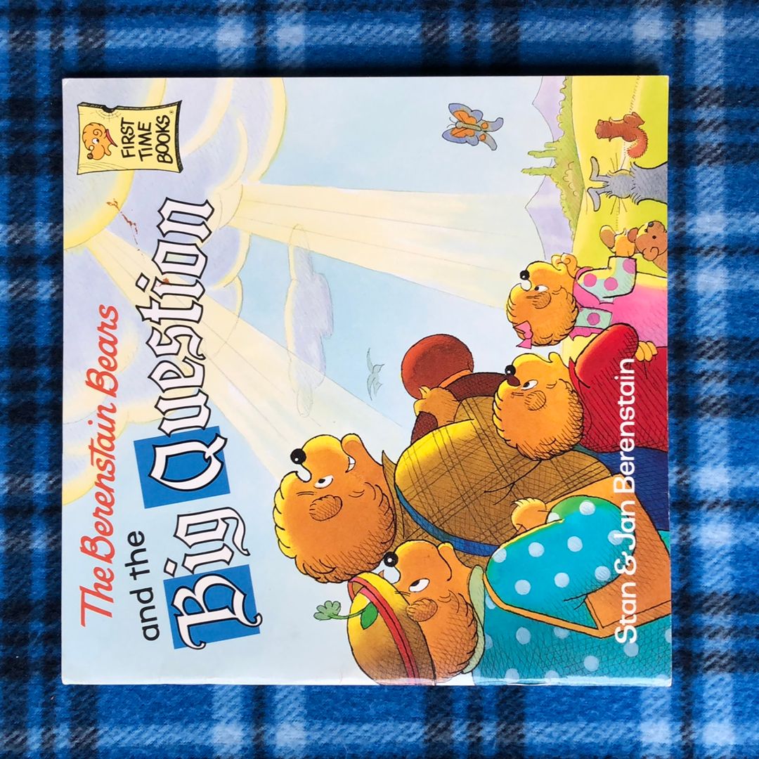 The Berenstain Bears and the Big Question