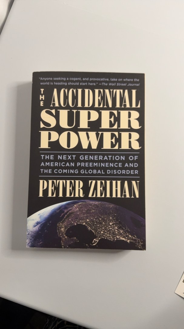 The Accidental Superpower