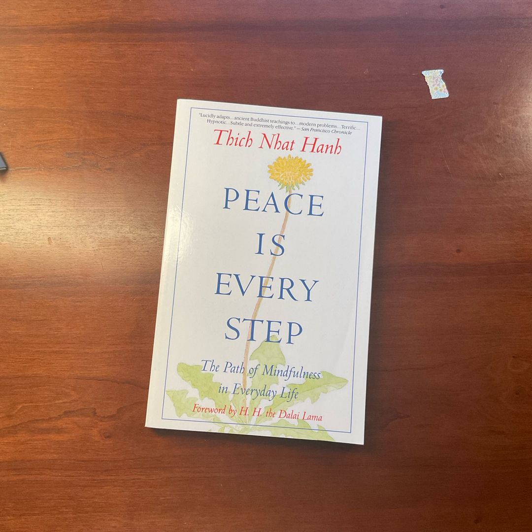 Peace Is Every Step