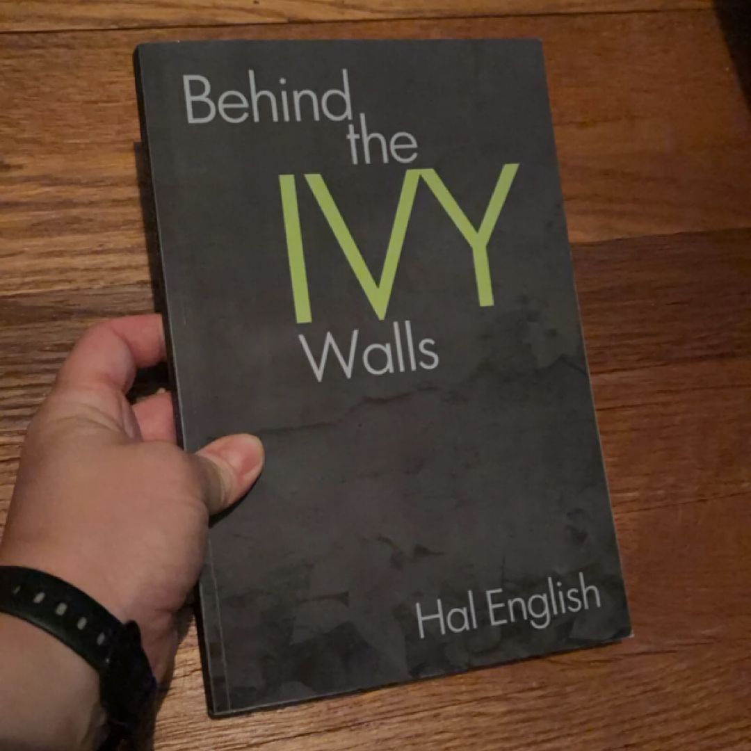 Behind the Ivy Walls
