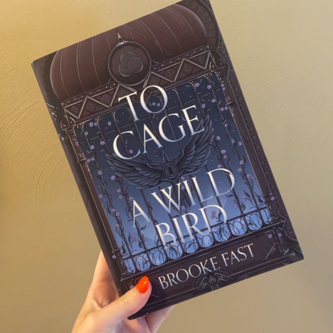 To Cage a Wild Bird