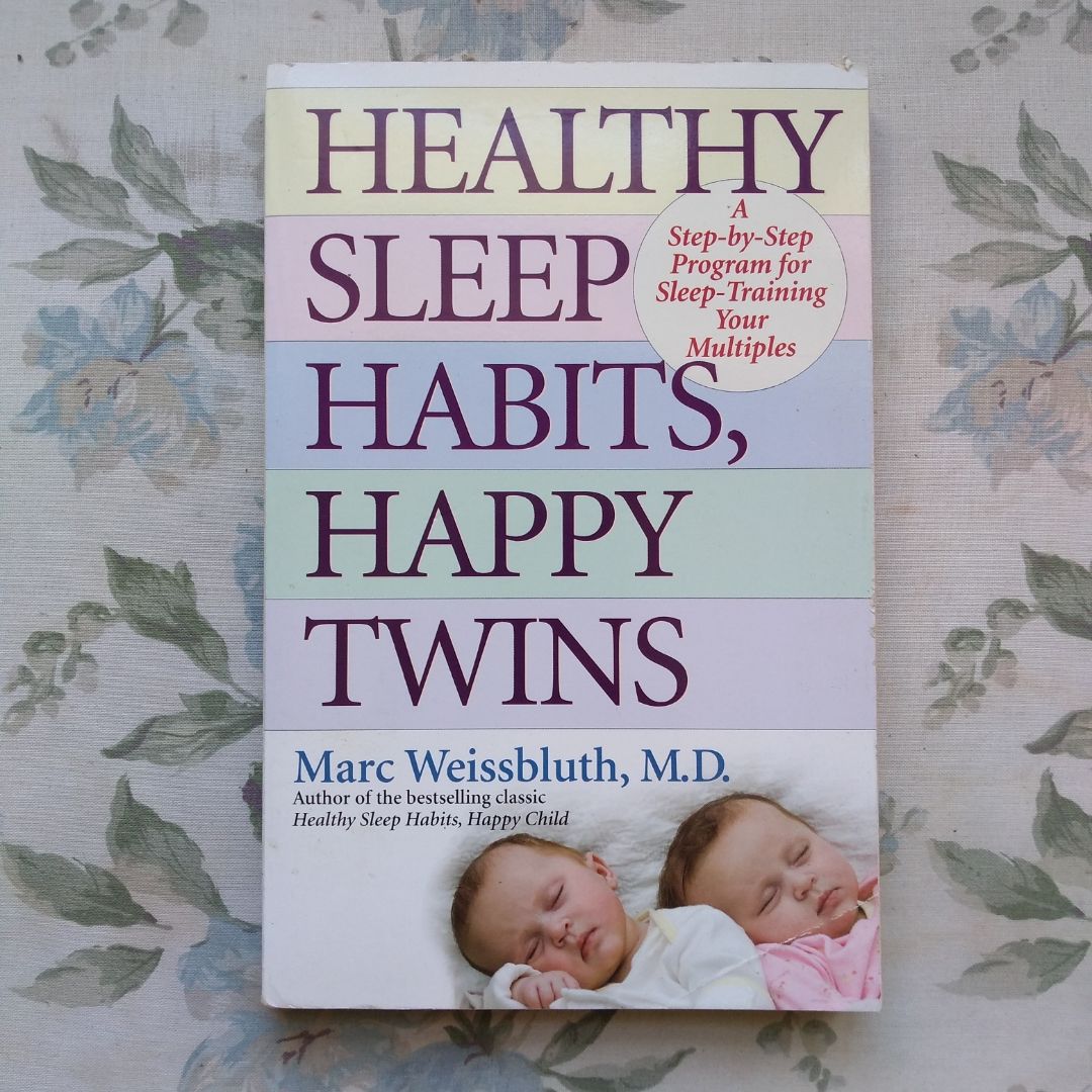 Healthy Sleep Habits, Happy Twins