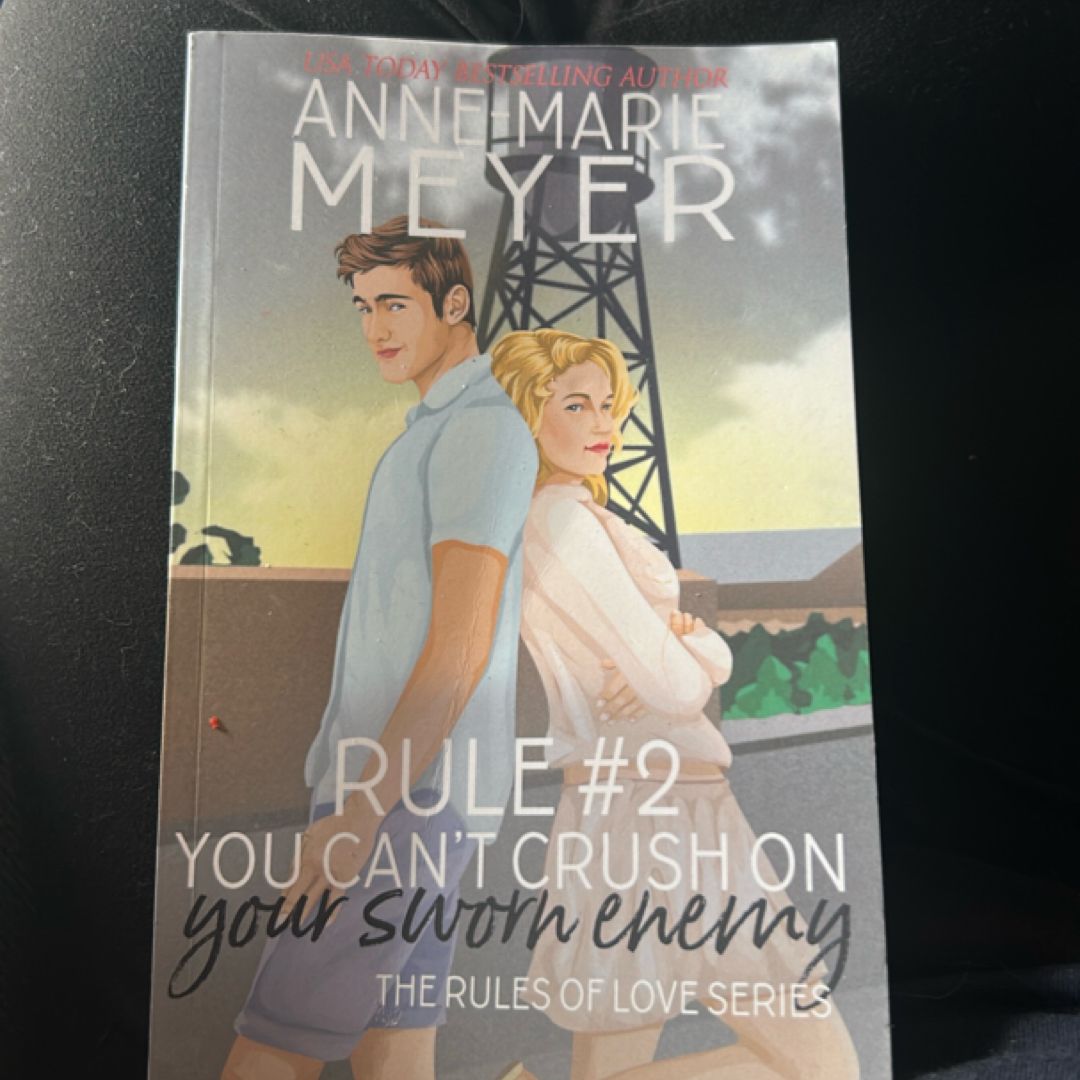 Rule #2: You Can't Crush on Your Sworn Enemy