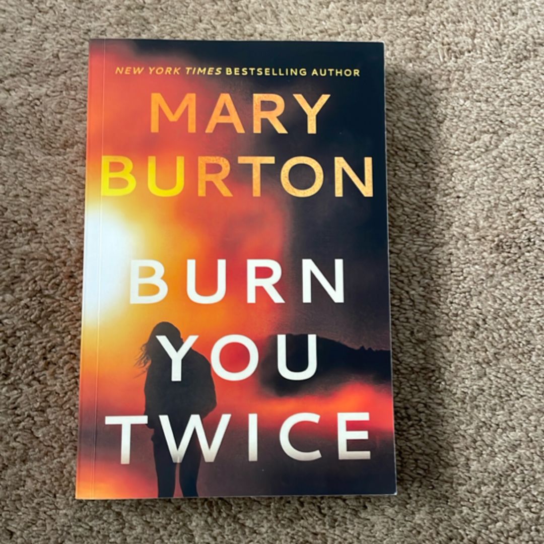 Burn You Twice