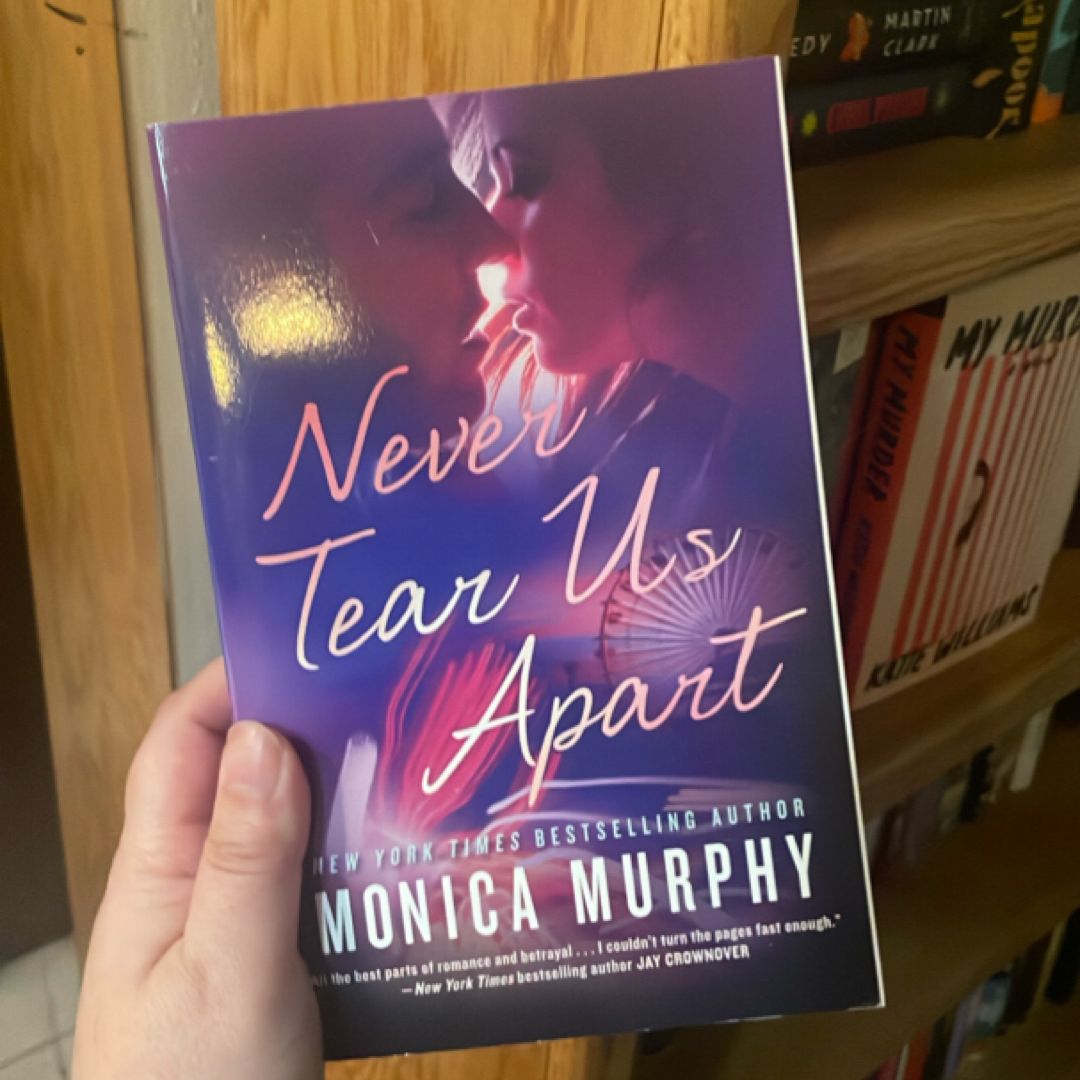 Never Tear Us Apart