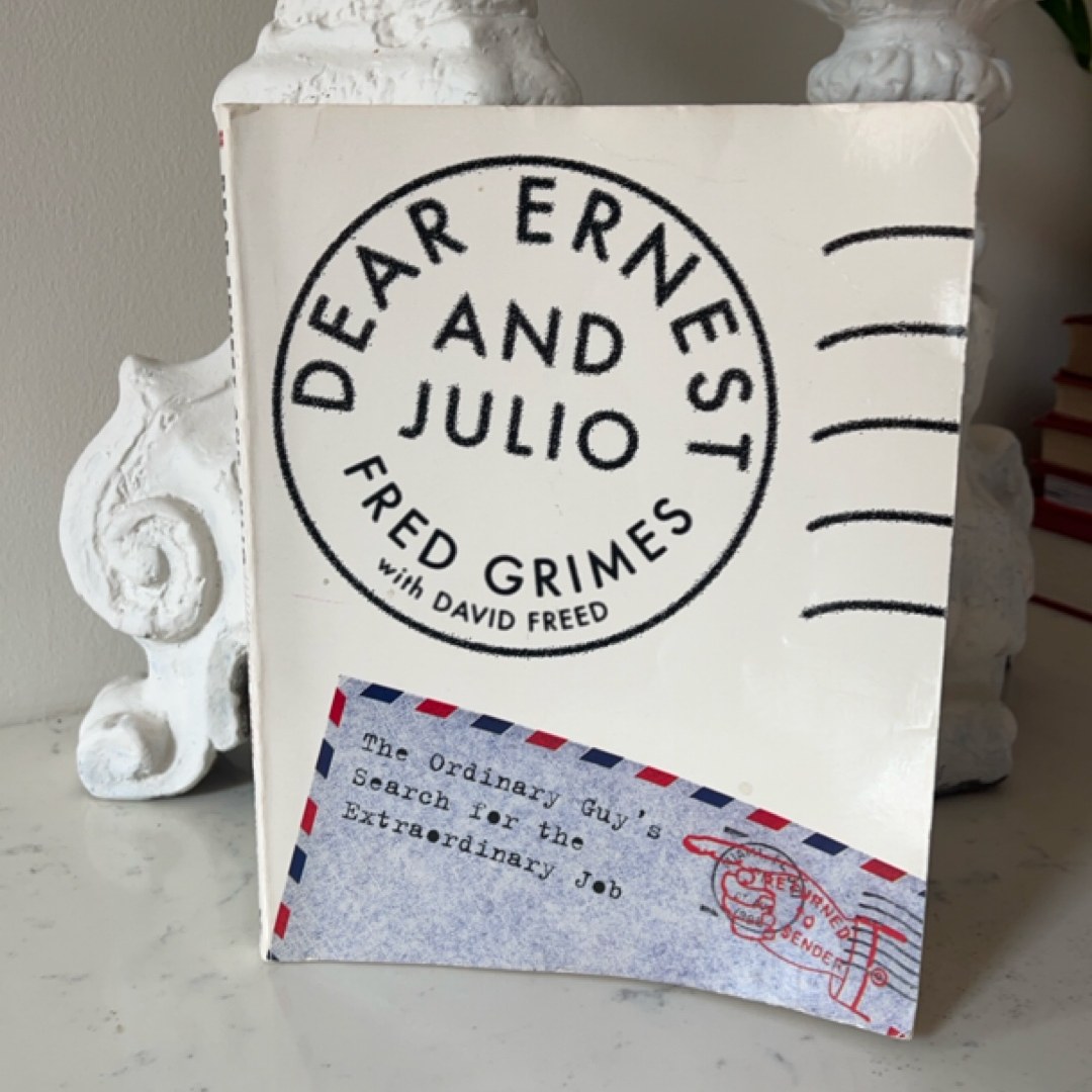 Dear Ernest and Julio