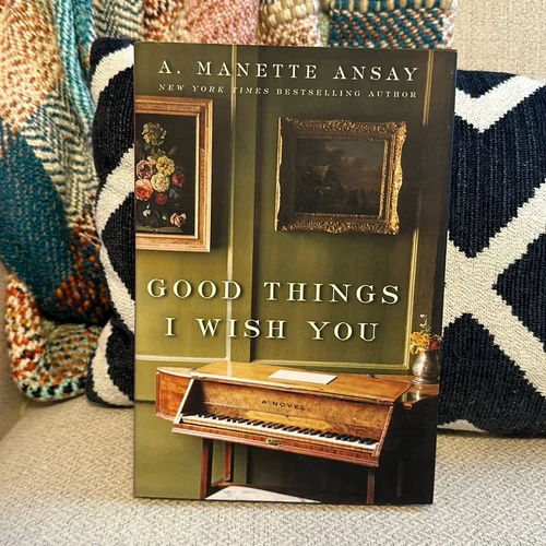 Good Things I Wish You