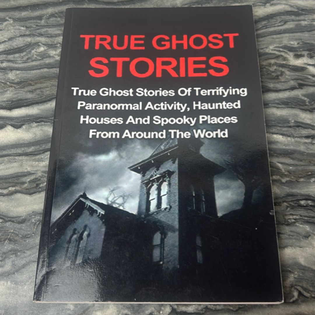 True Ghost Stories
