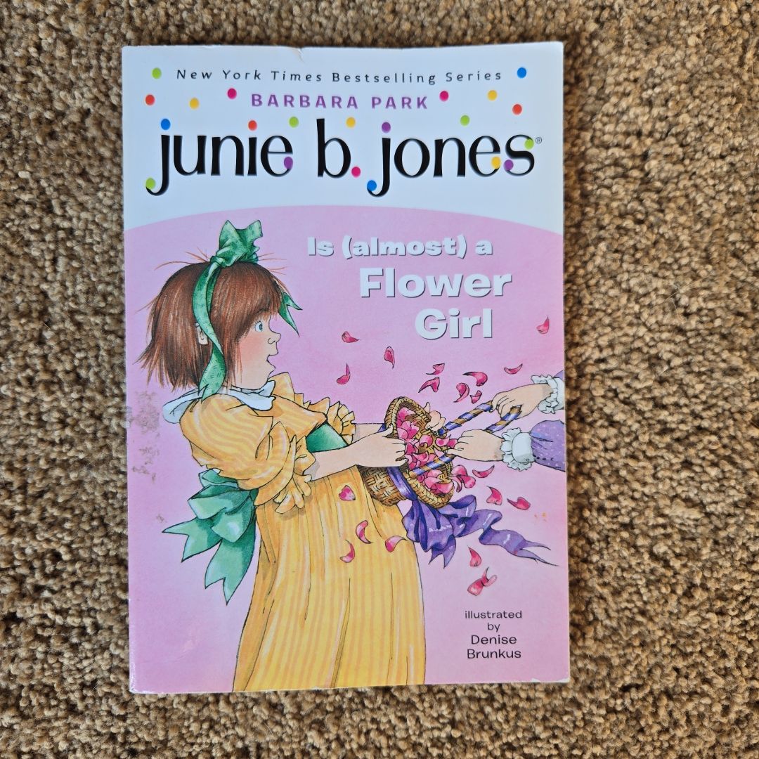 Junie B. Jones #13: Junie B. Jones Is (almost) a Flower Girl