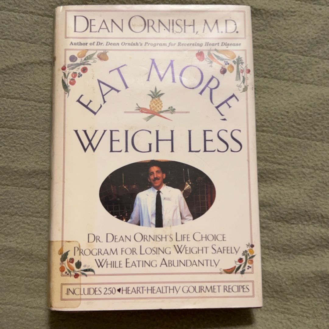 Eat More, Weigh Less