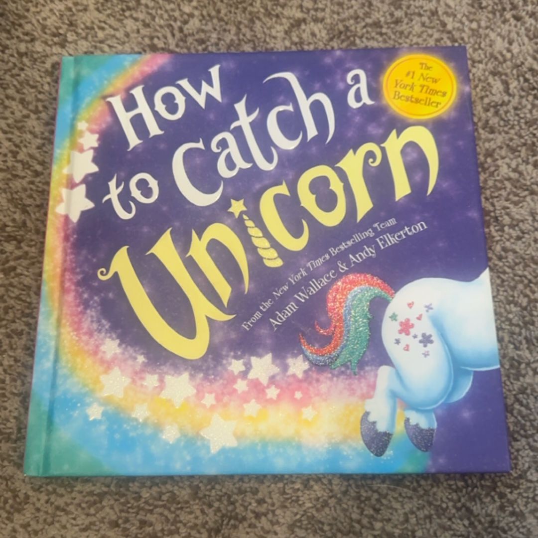 How to Catch a Unicorn