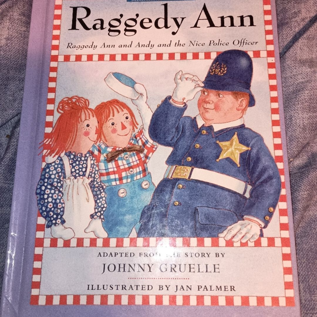 Raggedy Ann and Andy and the Nice Police Officer