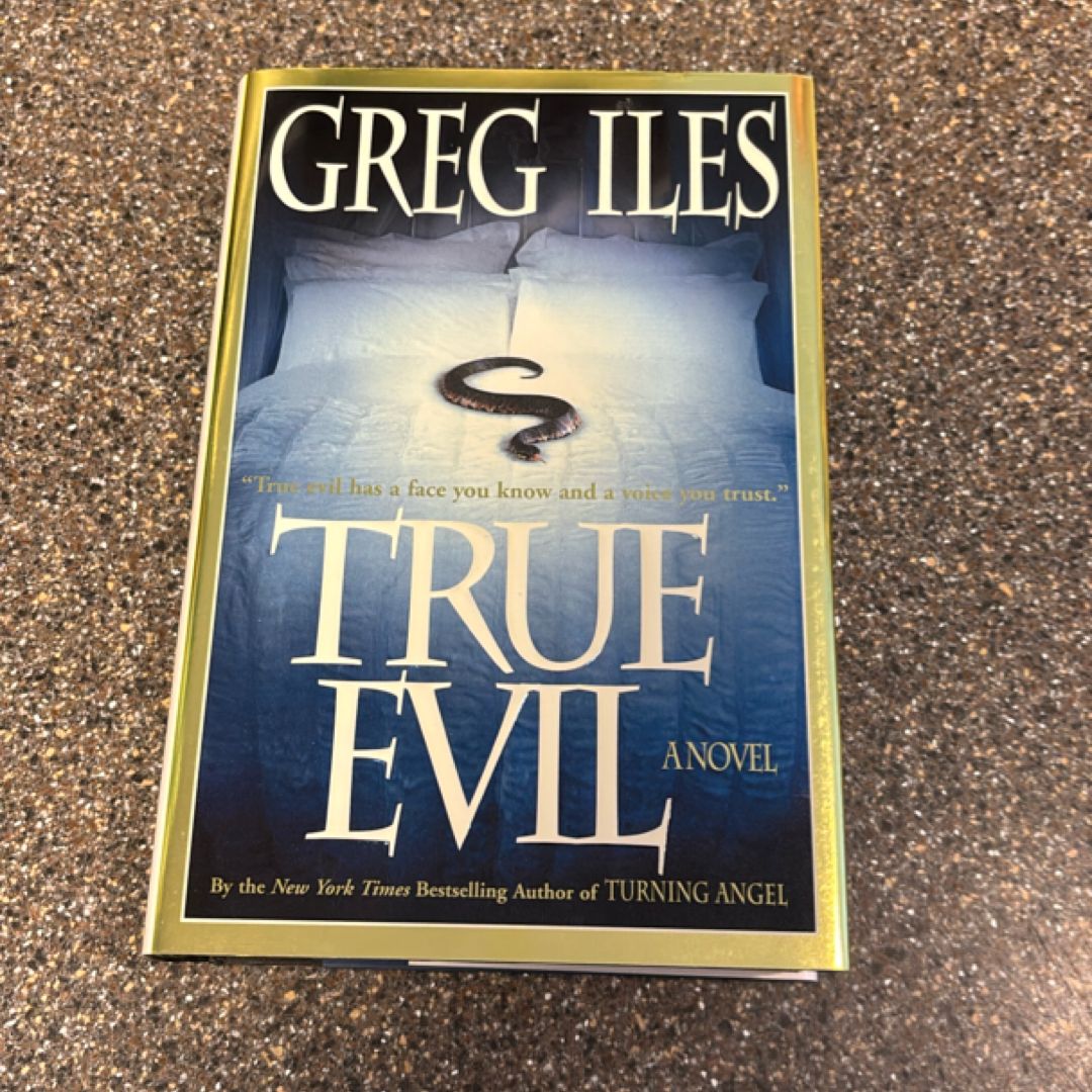 True Evil by Greg Iles
