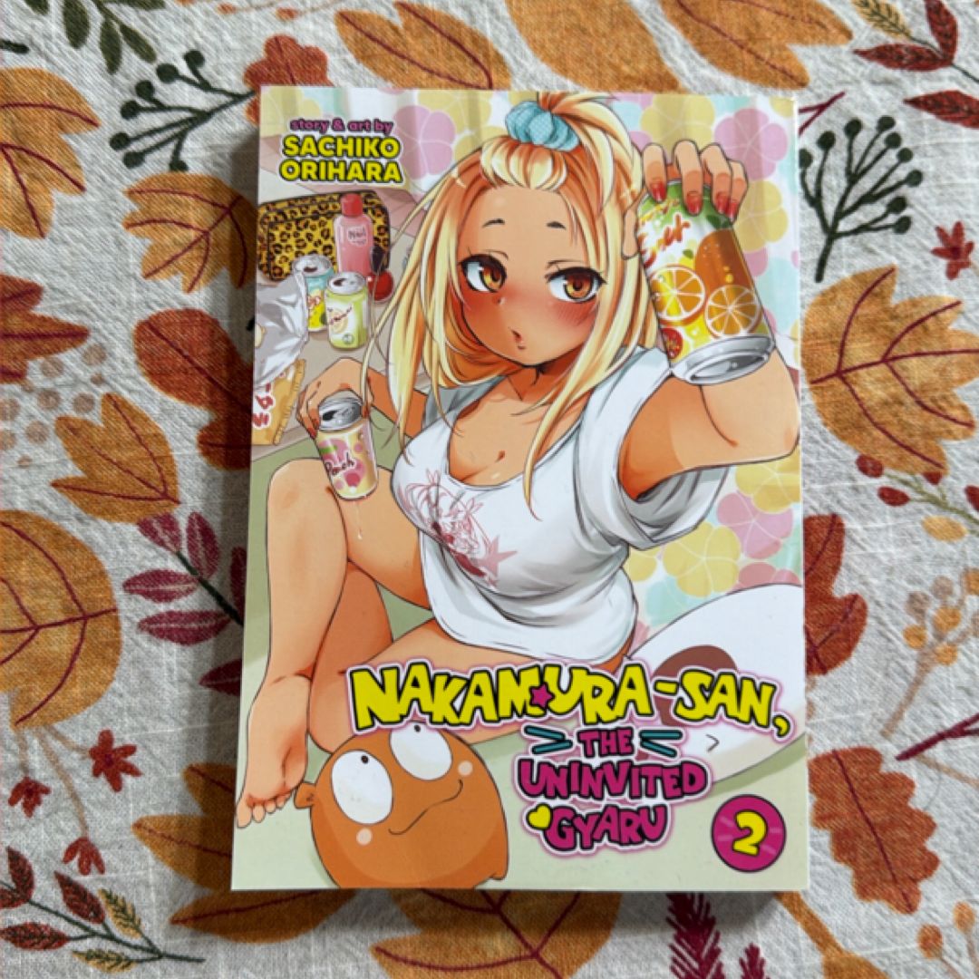 Nakamura-San, the Uninvited Gyaru Vol. 2