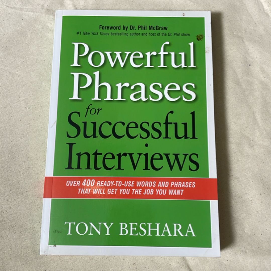 Powerful Phrases for Successful Interviews by Tony Beshara, Phil McGraw