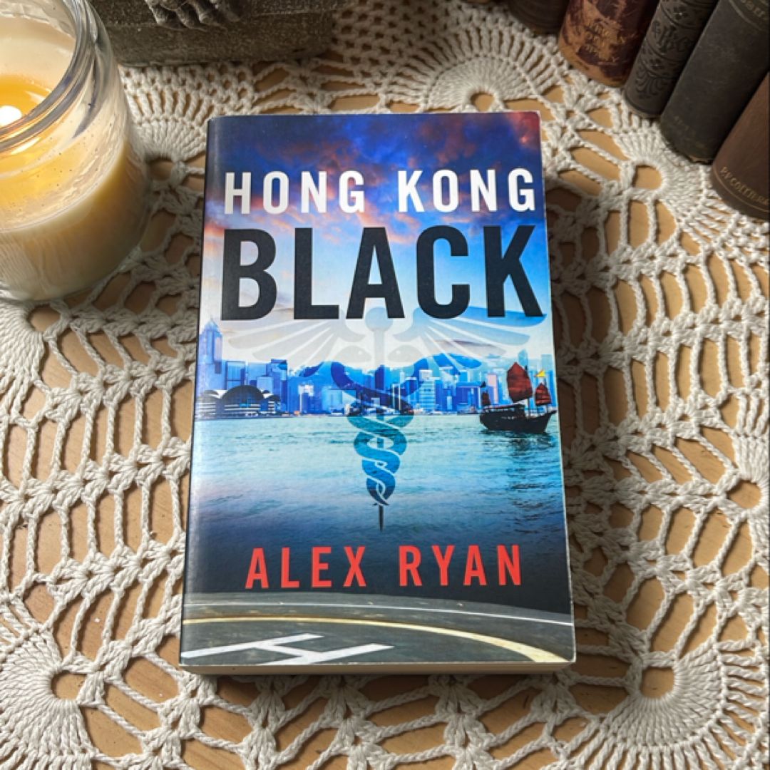 Hong Kong Black A Nick Foley Thriller