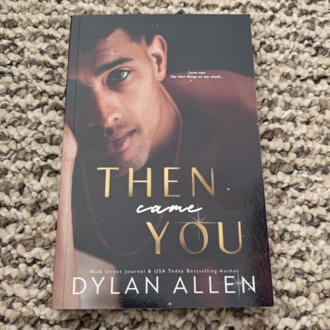 Then Came You