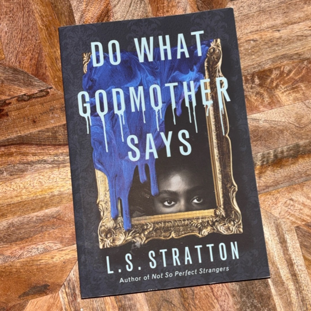 Do What Godmother Says