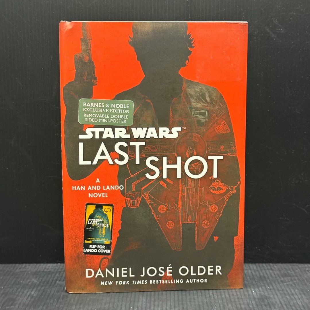 Last Shot (Star Wars): (B&N Exclusive 1st Ed 1st Print Reversible Cover & Poster)