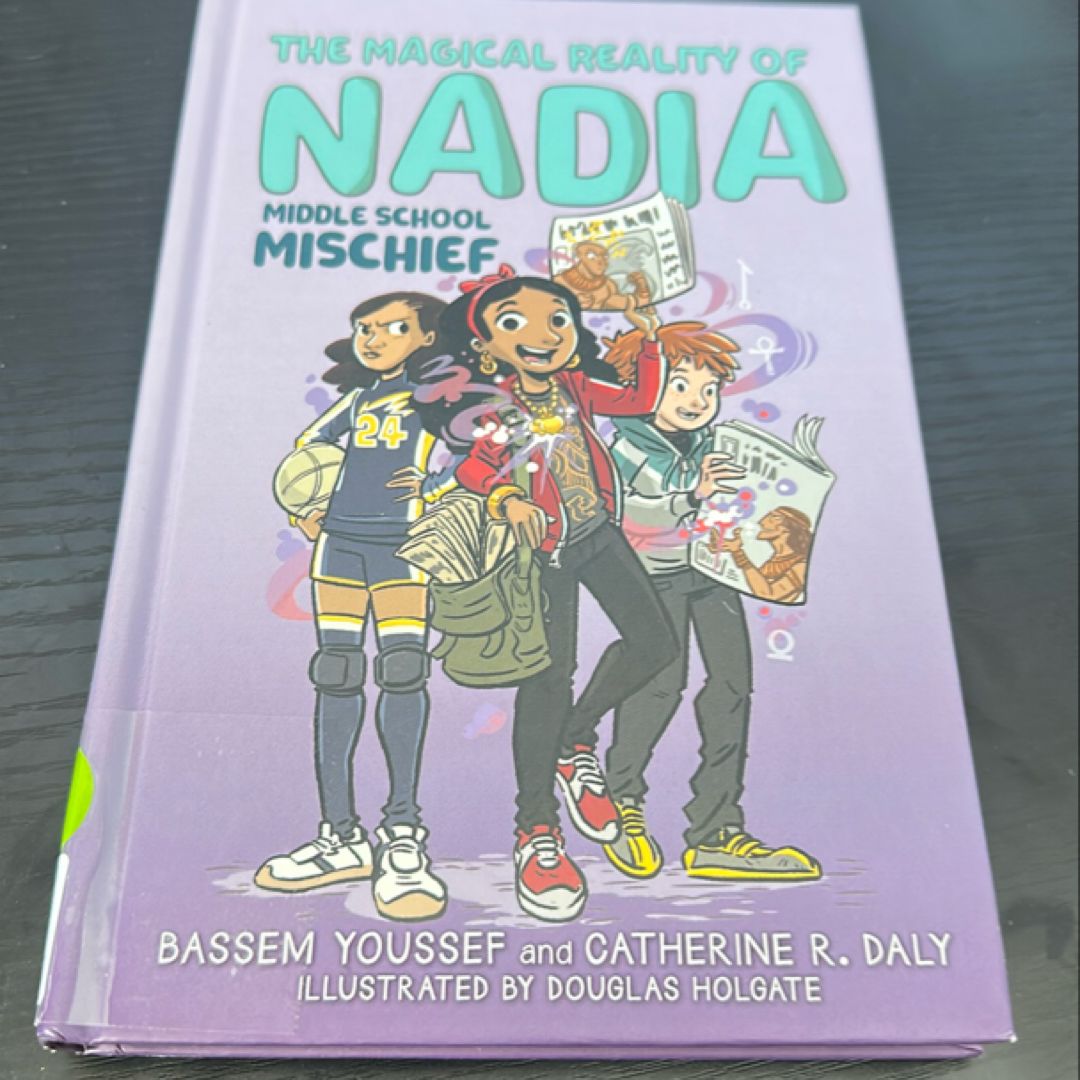 Middle School Mischief (the Magical Reality of Nadia #2)