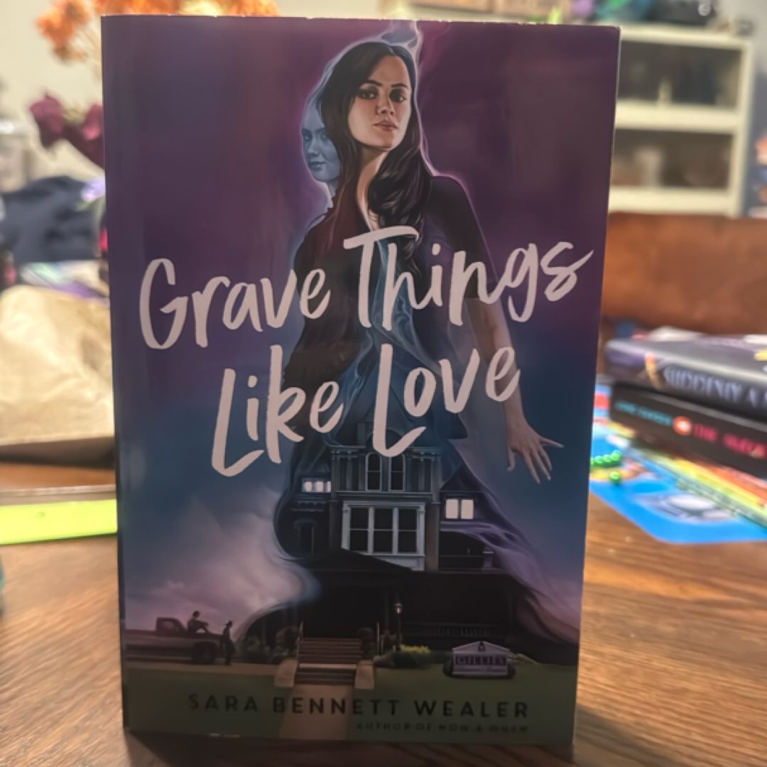 Grave Things Like Love