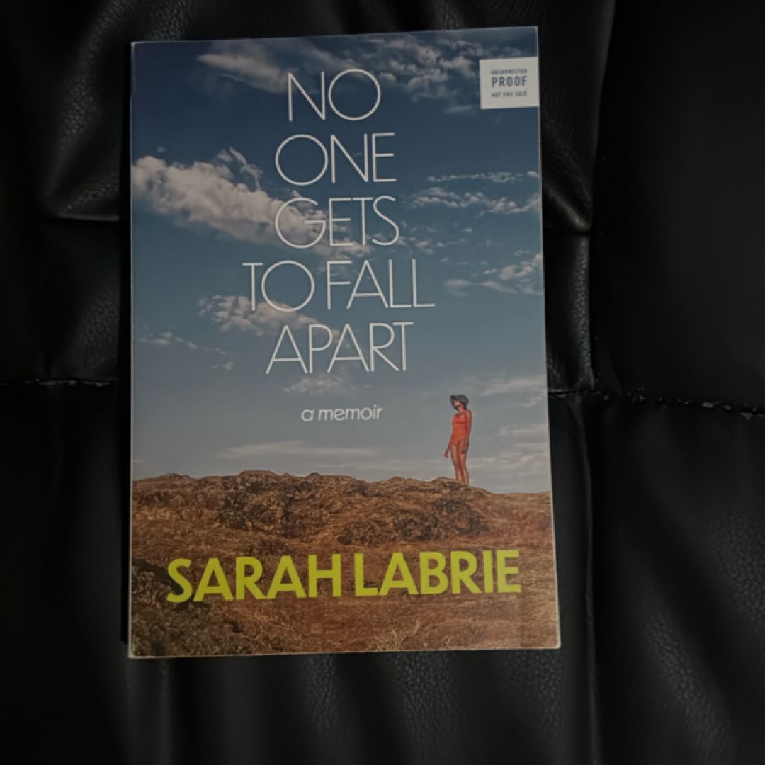 No One Gets to Fall Apart by Sarah LaBrie